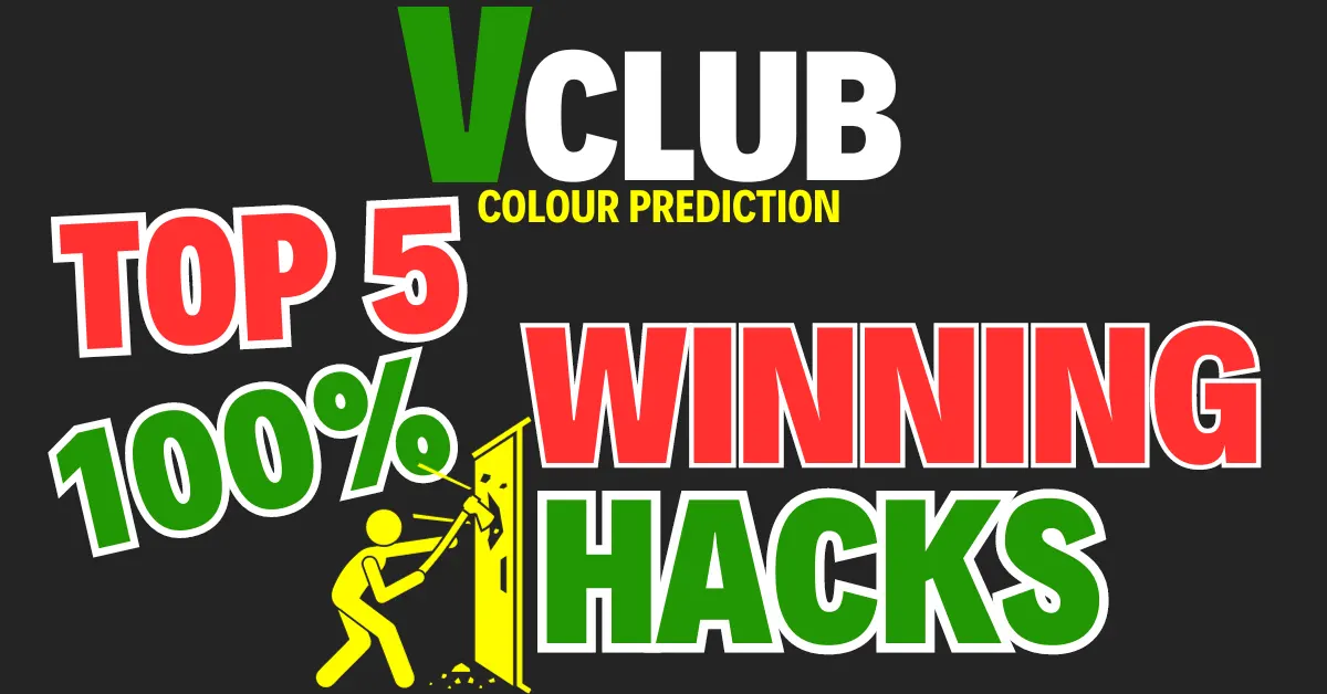 top 5 best vclub tricks to win the vclub colour prediction game